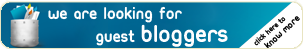 We are looking for guest Bloggers