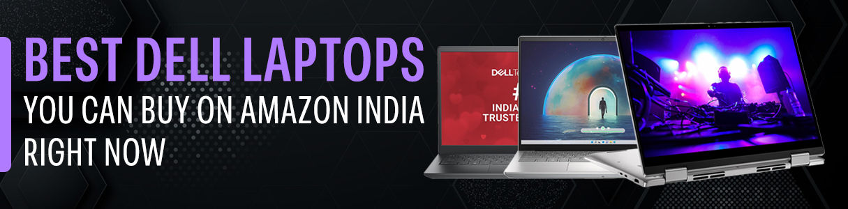best-dell-laptops-you-can-buy-on-amazon-india-right-now